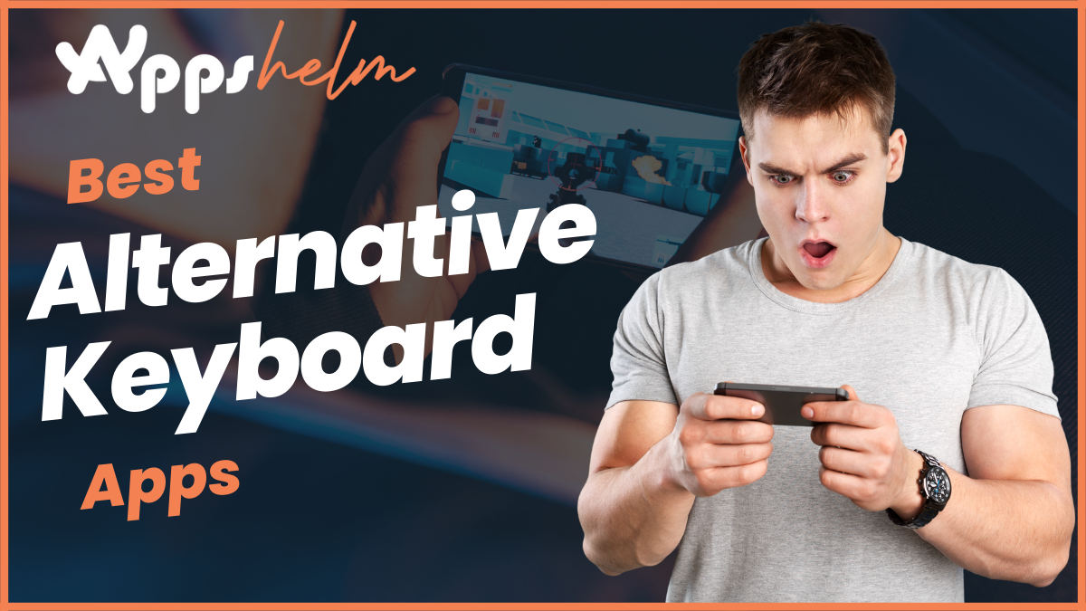 Best Alternative Keyboard Apps