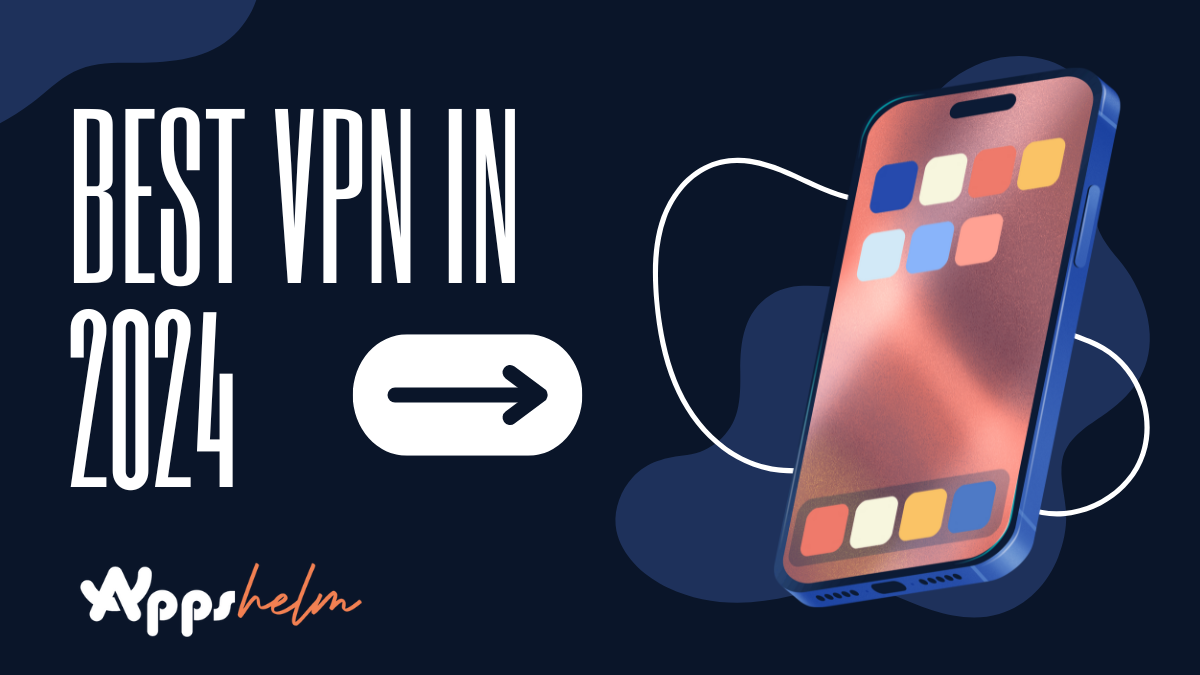 These VPN Apps Can Help Improve Your Online Privacy