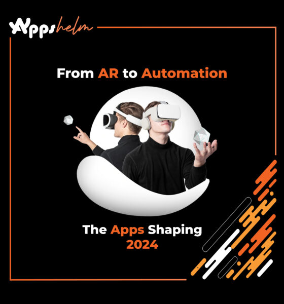 From AR to Automation: The Apps Shaping 2024