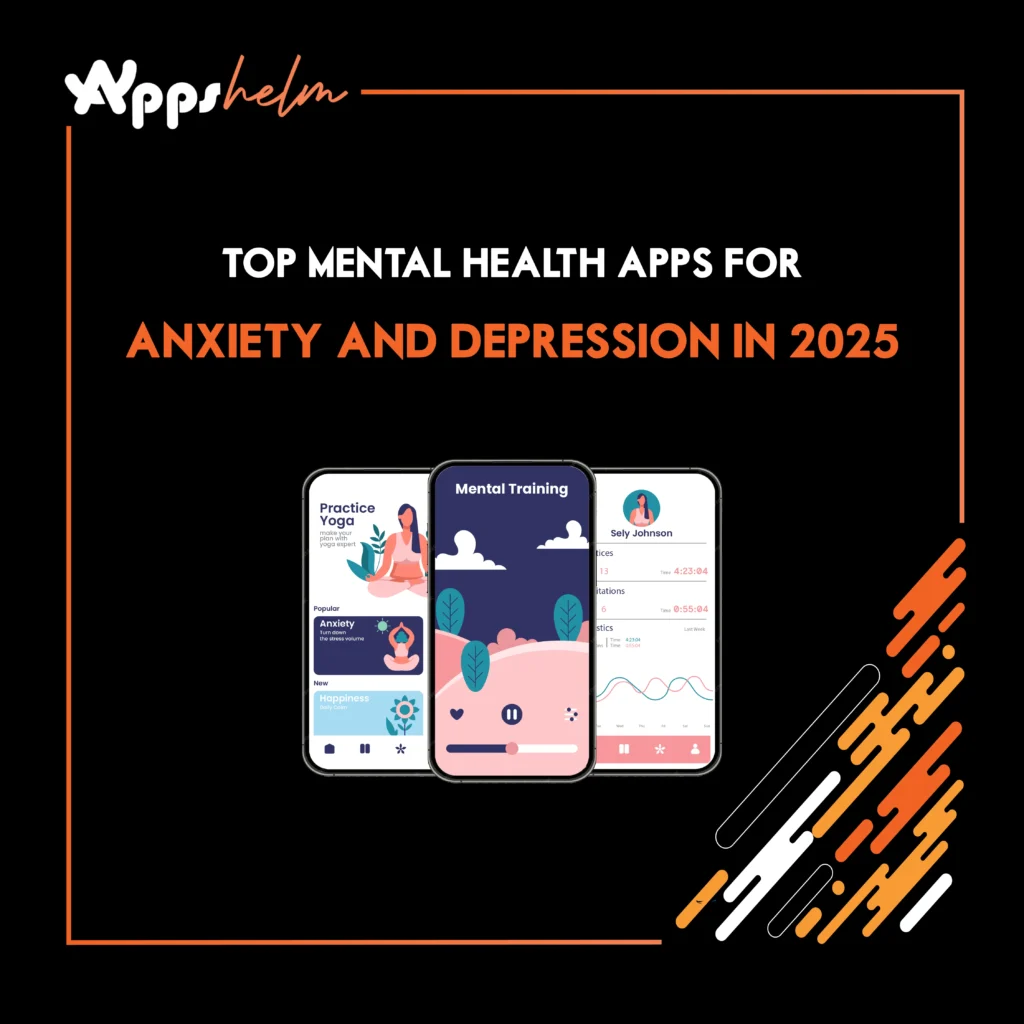 Best mental health apps for anxiety and depression 2025 with meditation therapy and mood tracking features