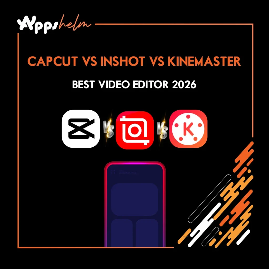 CapCut vs InShot vs KineMaster Best Video Editor Apps 2026