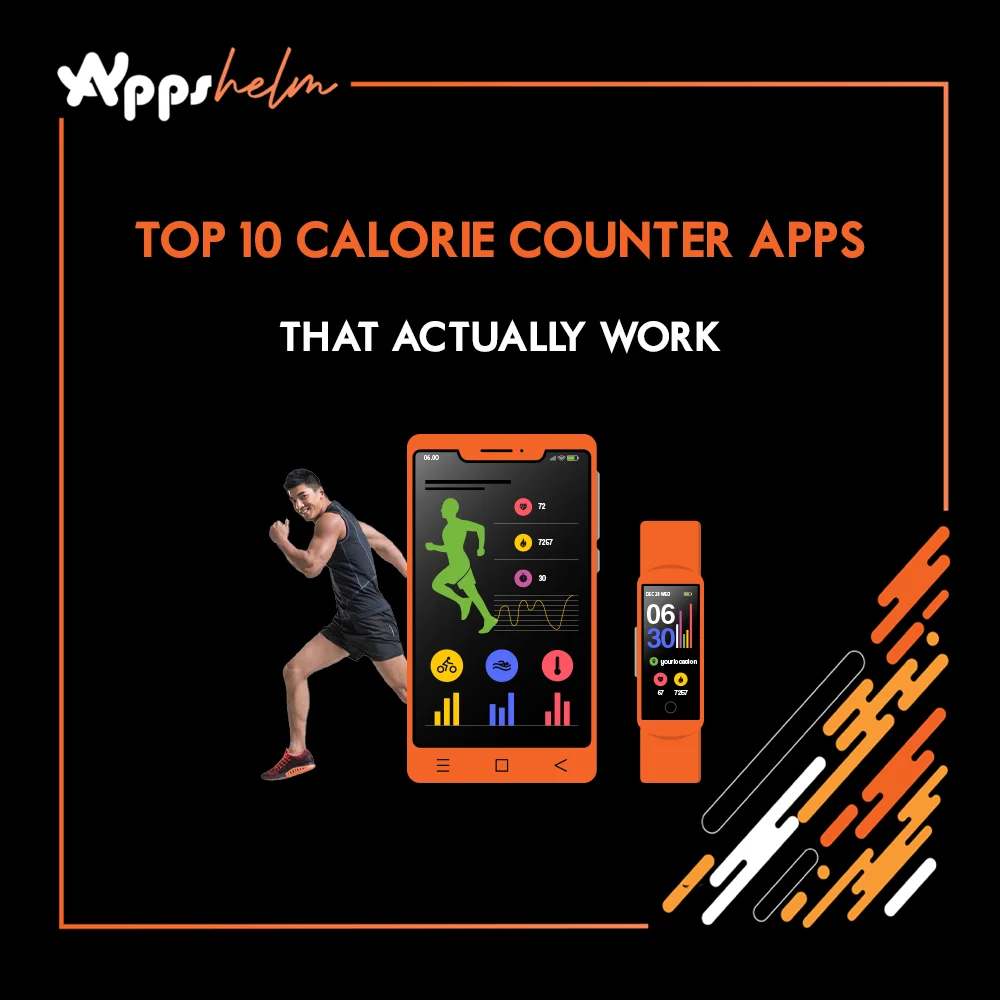 Top 10 Calorie Counter Apps That Actually Work