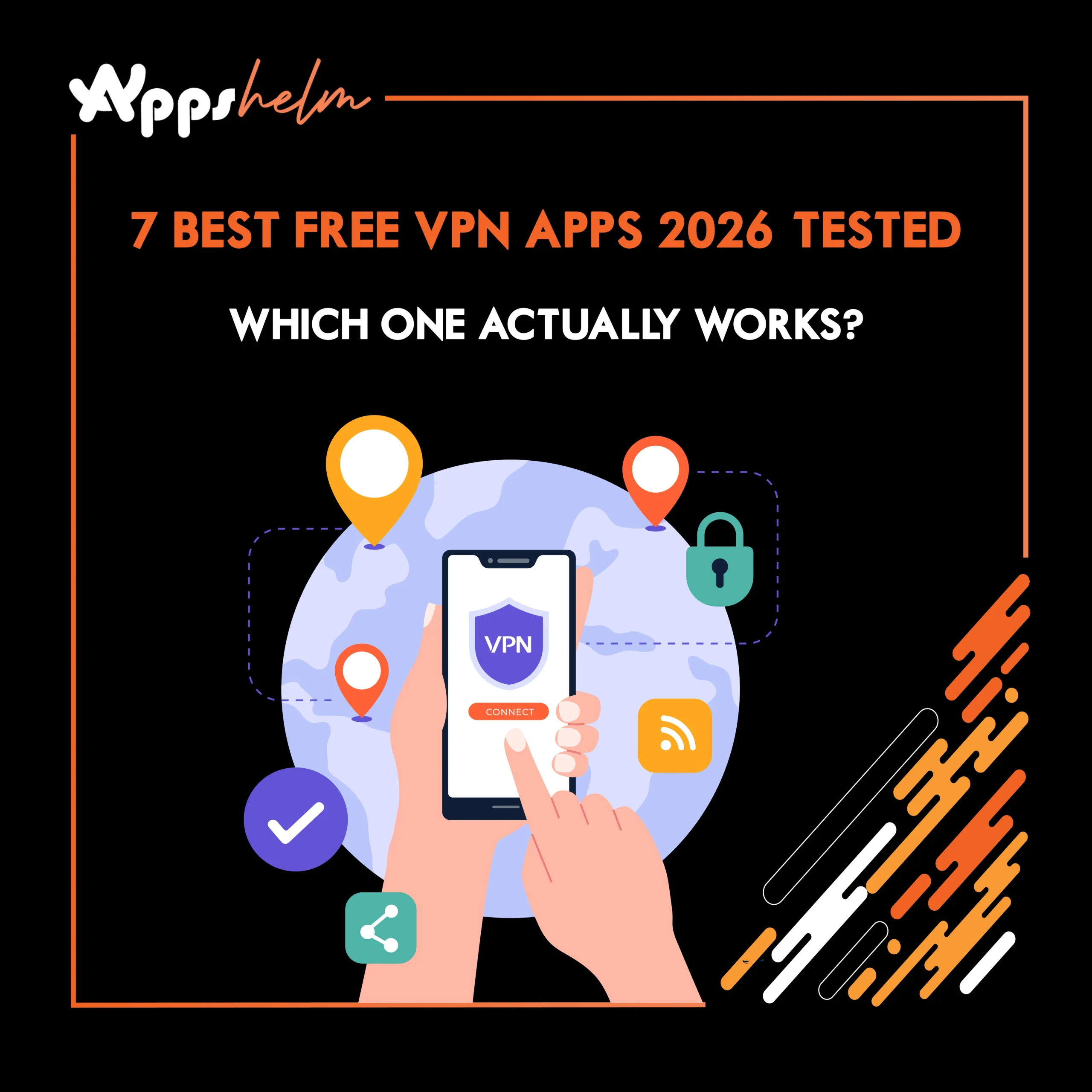 Best free VPN apps tested in 2026 for speed, privacy, and security