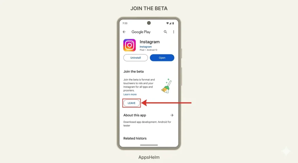 Smartphone mockup showing Google Play Store app page for Instagram. A clean RED ARROW points directly to the labeled 'LEAVE' button in the 'Join the beta' section, highlighting the necessary action to prevent app crashes.