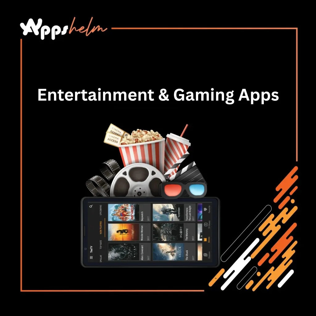 Entertainment & Gaming Apps